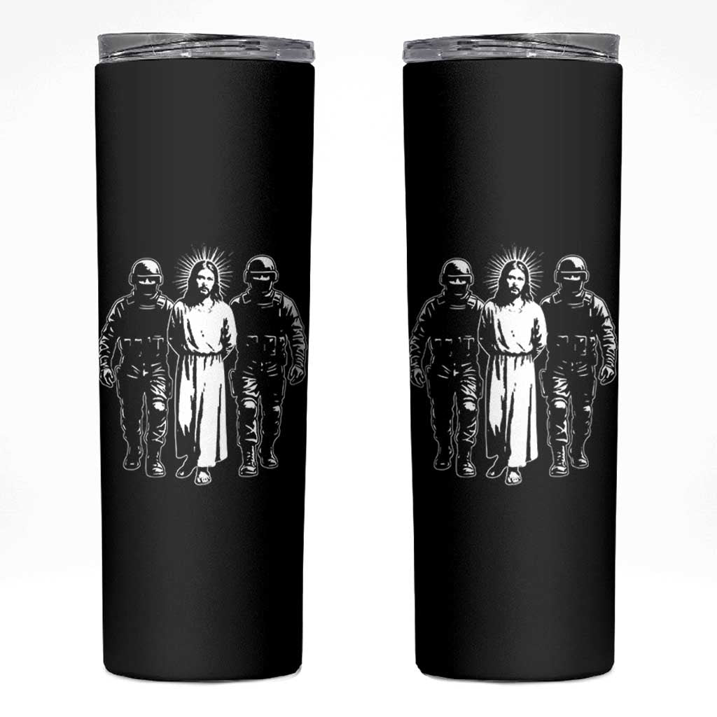 Jesus Arrested Parody Skinny Tumbler Funny Immigrant Rights Political Protest TS11 Black Print Your Wear