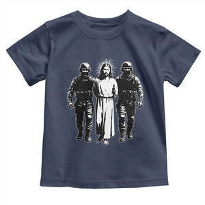 Jesus Arrested Parody Toddler T Shirt Funny Immigrant Rights Political Protest TS11 Navy Print Your Wear