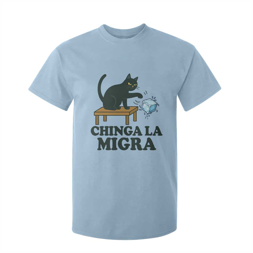 Chinga La Migra T Shirt For Kid Funny Immigration Rights Cat Political TS11 Light Blue Print Your Wear
