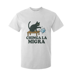 Chinga La Migra T Shirt For Kid Funny Immigration Rights Cat Political TS11 White Print Your Wear