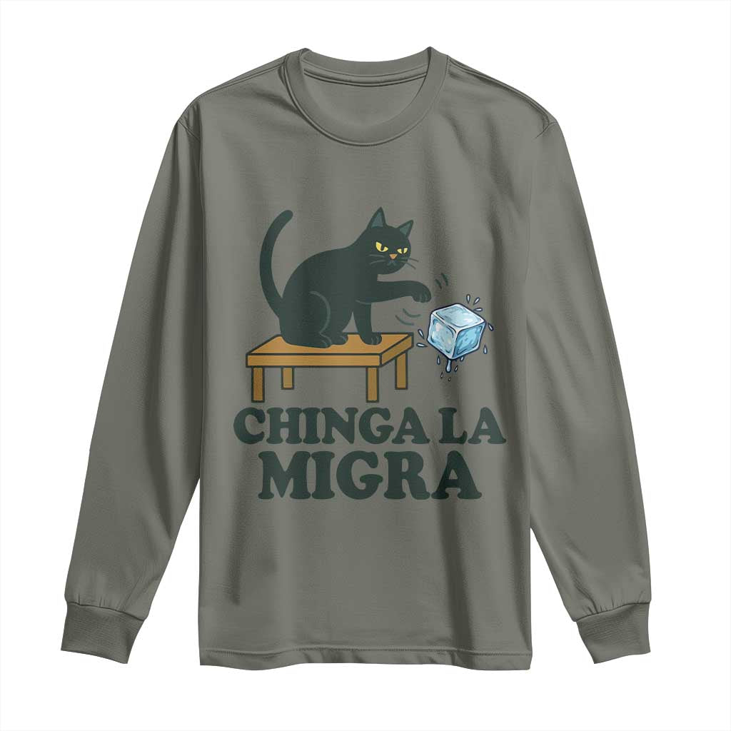 Chinga La Migra Long Sleeve Shirt Funny Immigration Rights Cat Political TS11 Military Green Print Your Wear