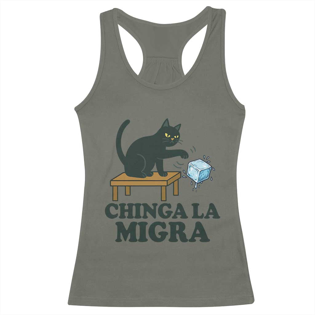 Chinga La Migra Racerback Tank Top Funny Immigration Rights Cat Political TS11 Military Green Print Your Wear