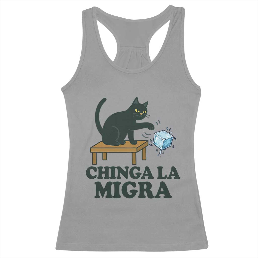 Chinga La Migra Racerback Tank Top Funny Immigration Rights Cat Political TS11 Sport Gray Print Your Wear