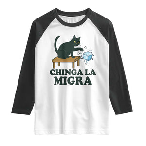 Chinga La Migra Raglan Shirt Funny Immigration Rights Cat Political TS11 White Black Print Your Wear