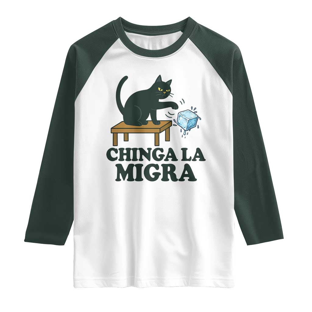 Chinga La Migra Raglan Shirt Funny Immigration Rights Cat Political TS11 White Dark Forest Green Print Your Wear