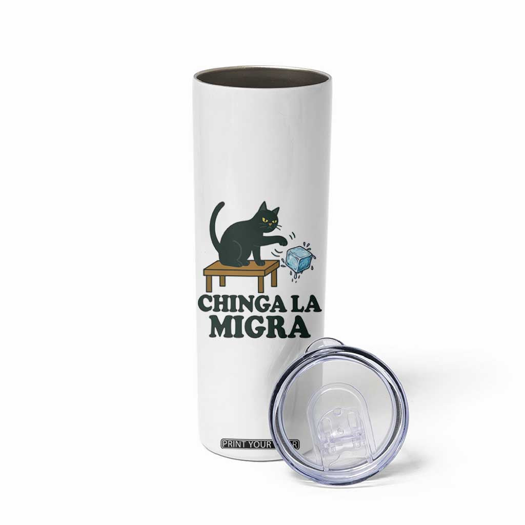 Chinga La Migra Skinny Tumbler Funny Immigration Rights Cat Political TS11 Print Your Wear