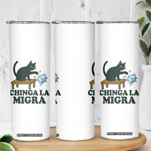 Chinga La Migra Skinny Tumbler Funny Immigration Rights Cat Political TS11 Print Your Wear