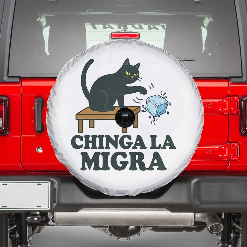 Chinga La Migra Spare Tire Cover Funny Immigration Rights Cat Political TS11 White Print Your Wear