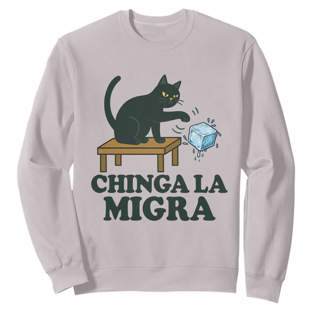 Chinga La Migra Sweatshirt Funny Immigration Rights Cat Political TS11 Ice Gray Print Your Wear