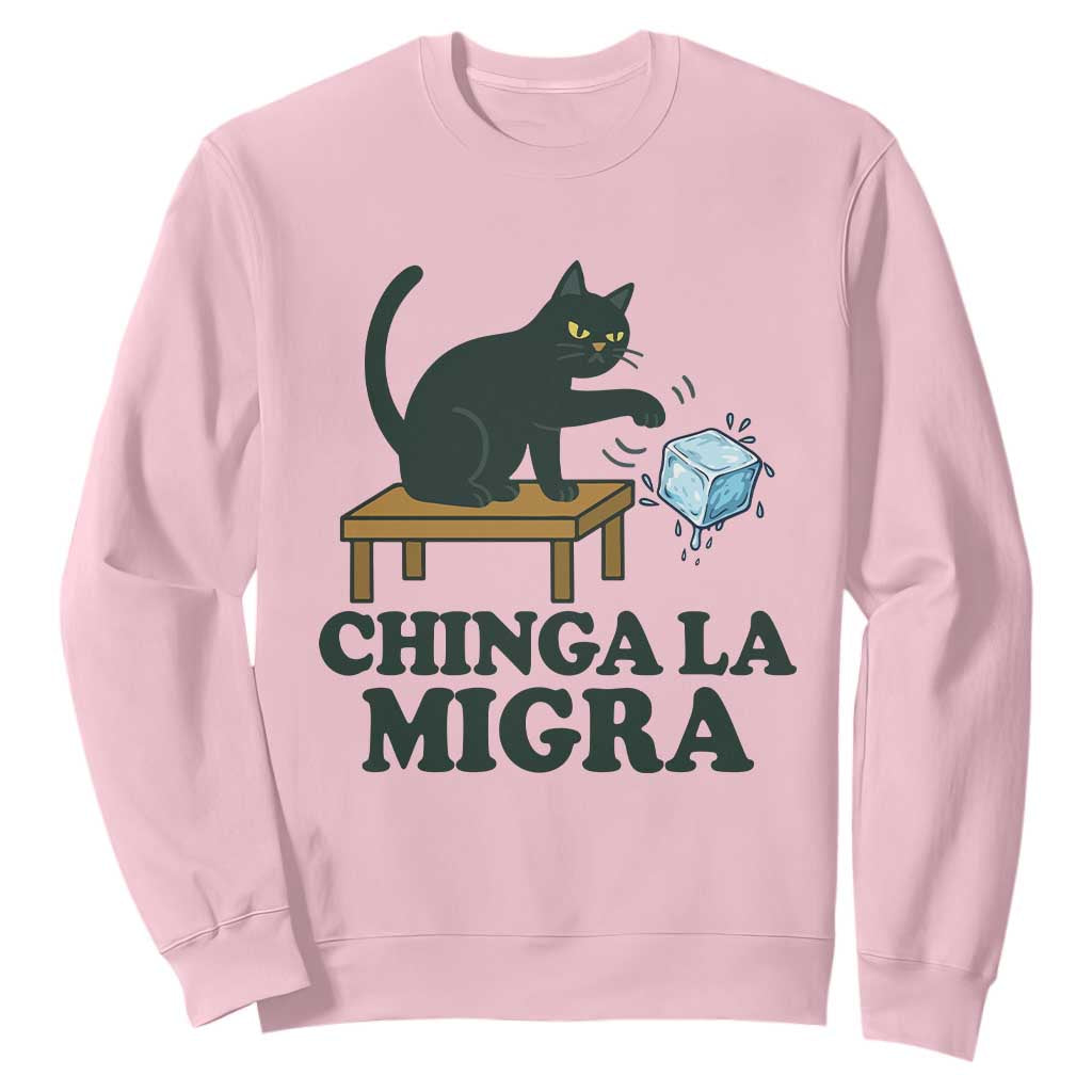 Chinga La Migra Sweatshirt Funny Immigration Rights Cat Political TS11 Light Pink Print Your Wear