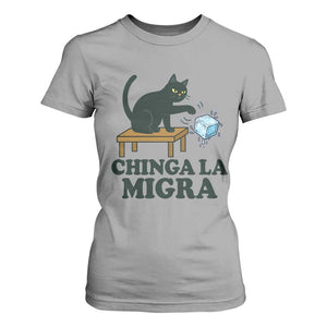 Chinga La Migra T Shirt For Women Funny Immigration Rights Cat Political TS11 Sport Gray Print Your Wear