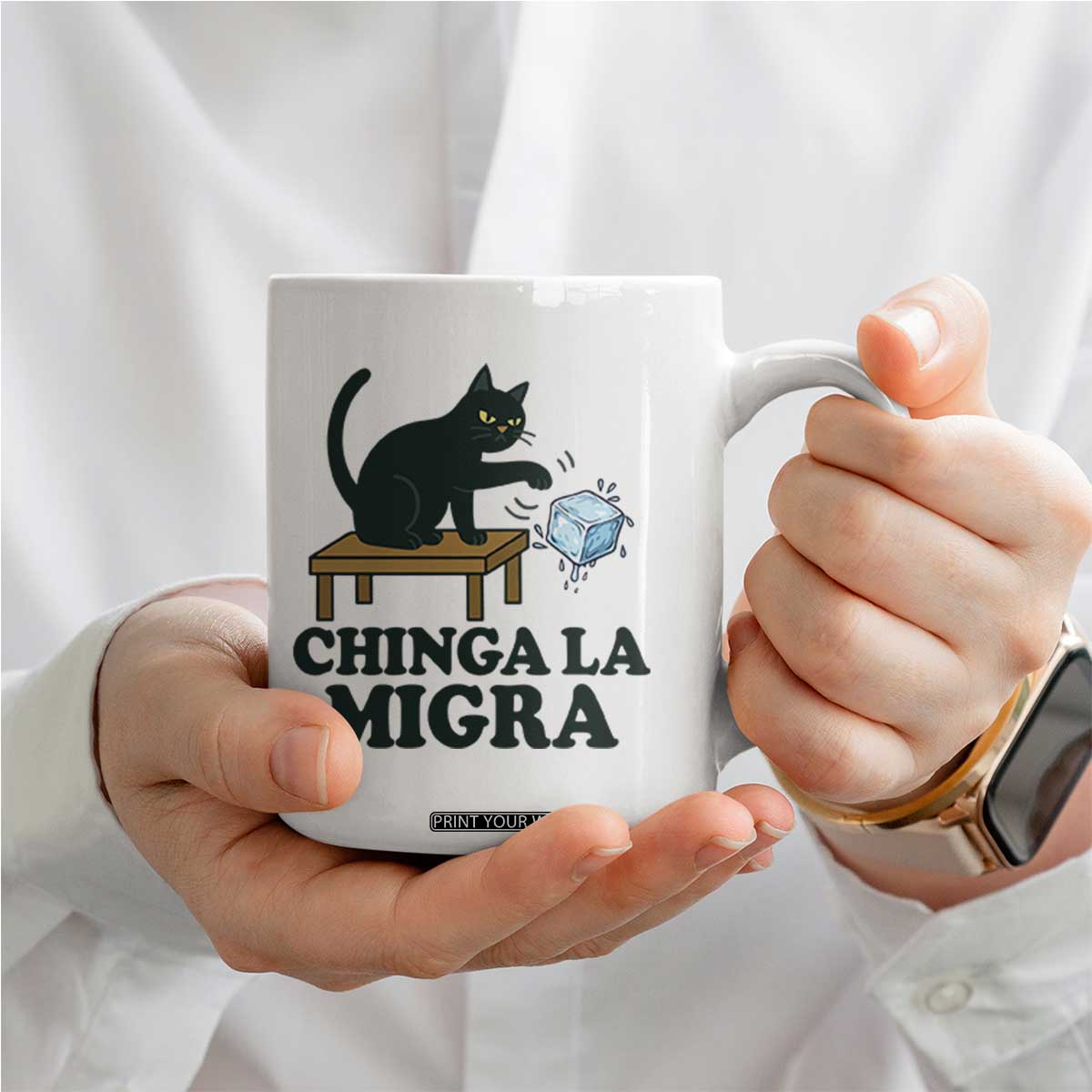 Chinga La Migra Coffee Mug Funny Immigration Rights Cat Political TS11 Print Your Wear