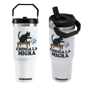 Chinga La Migra Flip Straw Tumbler Funny Immigration Rights Cat Political TS11 One Size: 30 oz White Print Your Wear