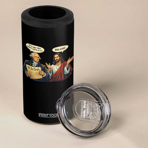 Funny Its Like They Didnt Listen At All Bro Same Meme 4 in 1 Can Cooler Tumbler TS11 Print Your Wear