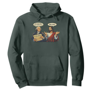 Funny Its Like They Didnt Listen At All Bro Same Meme Hoodie TS11 Dark Forest Green Print Your Wear