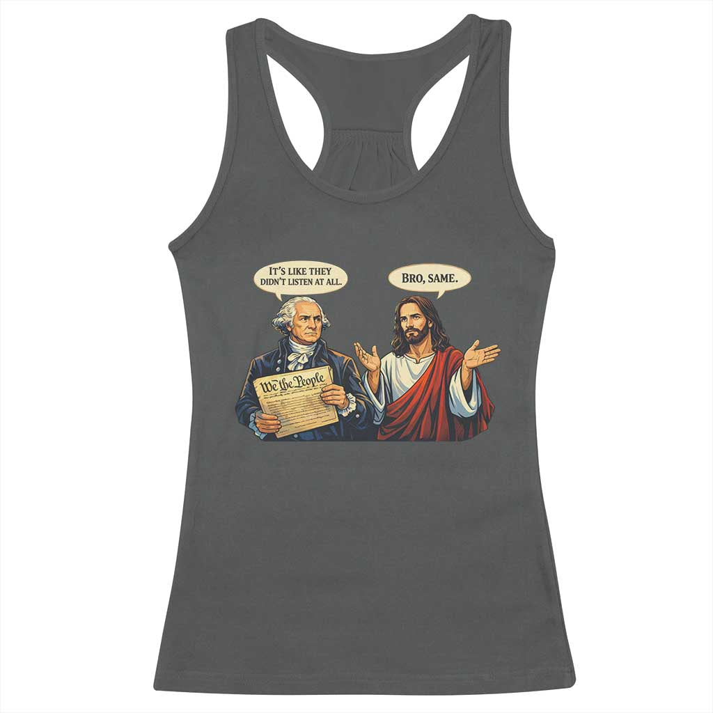 Funny Its Like They Didnt Listen At All Bro Same Meme Racerback Tank Top TS11 Dark Heather Print Your Wear