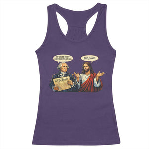 Funny Its Like They Didnt Listen At All Bro Same Meme Racerback Tank Top TS11 Purple Print Your Wear