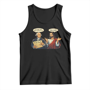 Funny Its Like They Didnt Listen At All Bro Same Meme Tank Top TS11 Black Print Your Wear