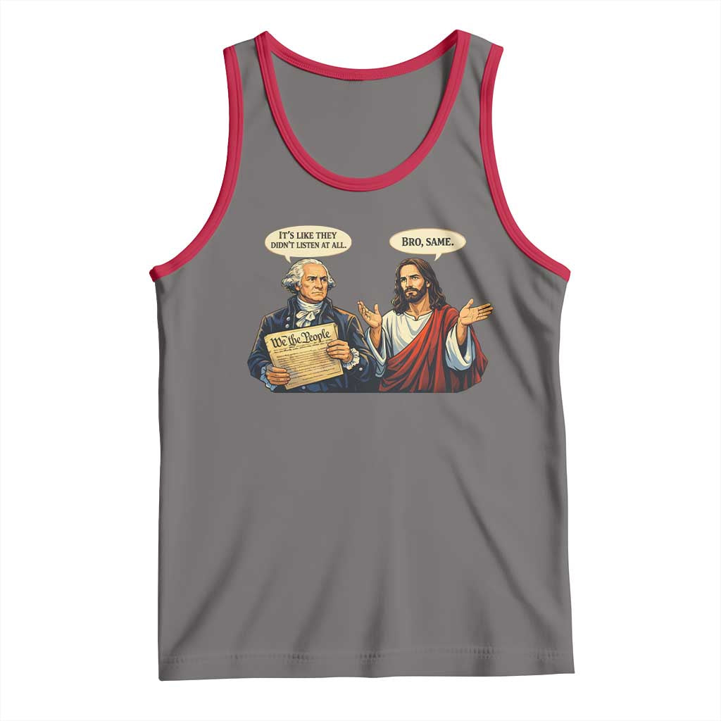 Funny Its Like They Didnt Listen At All Bro Same Meme Tank Top TS11 Deep Heather Red Print Your Wear
