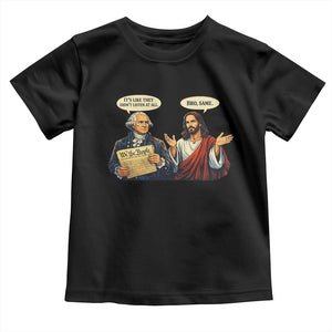 Funny Its Like They Didnt Listen At All Bro Same Meme Toddler T Shirt TS11 Black Print Your Wear