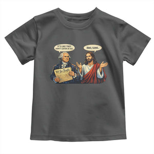 Funny Its Like They Didnt Listen At All Bro Same Meme Toddler T Shirt TS11 Dark Heather Print Your Wear