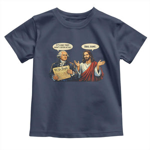 Funny Its Like They Didnt Listen At All Bro Same Meme Toddler T Shirt TS11 Navy Print Your Wear