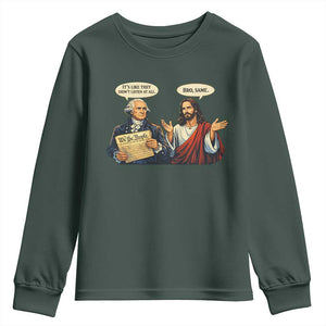 Funny Its Like They Didnt Listen At All Bro Same Meme Youth Sweatshirt TS11 Dark Forest Green Print Your Wear