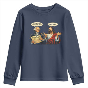 Funny Its Like They Didnt Listen At All Bro Same Meme Youth Sweatshirt TS11 Navy Print Your Wear