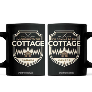 I Am Coming To The Cottage Coffee Mug Funny Romance Hockey TS11 Black Print Your Wear