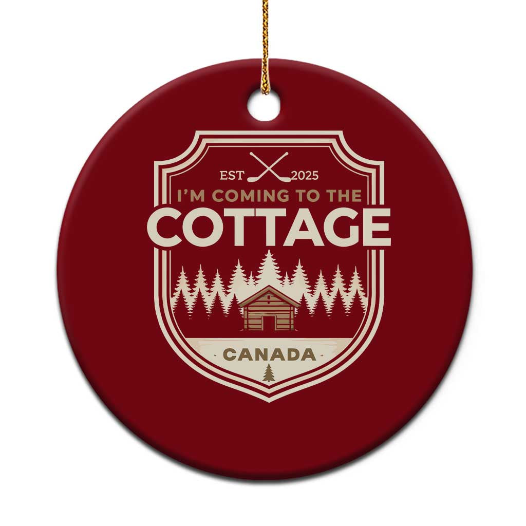 I Am Coming To The Cottage Ceramic Ornament Funny Romance Hockey TS11 1pc Red Print Your Wear