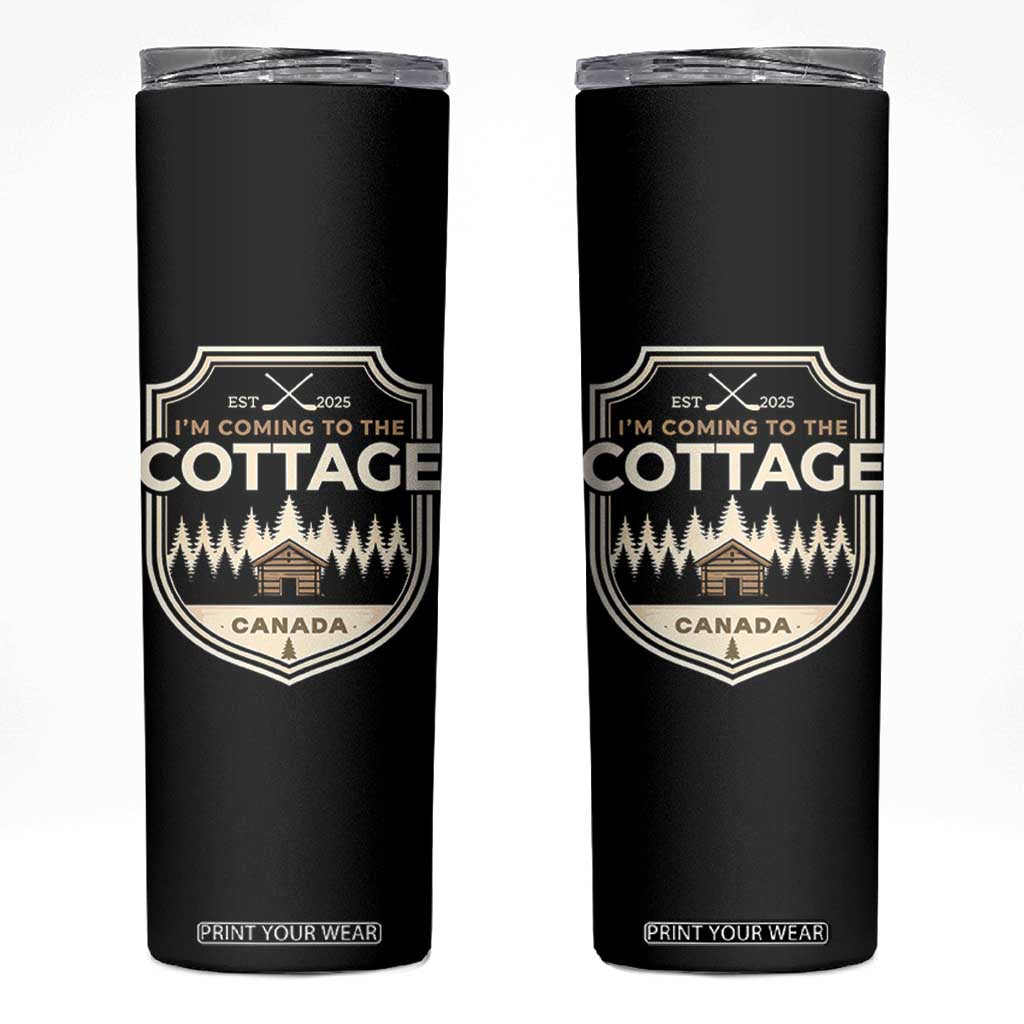 I Am Coming To The Cottage Skinny Tumbler Funny Romance Hockey TS11 Black Print Your Wear