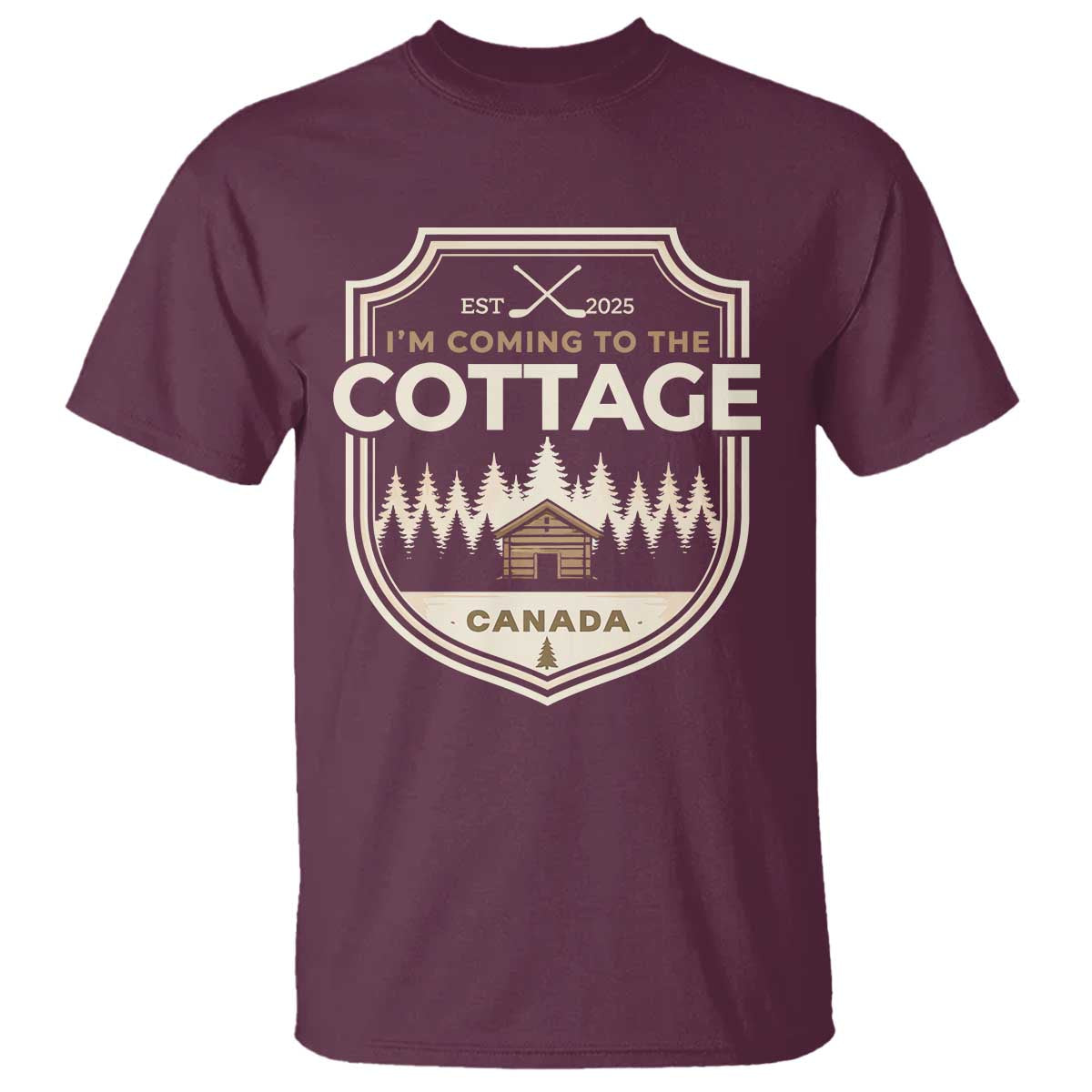 I Am Coming To The Cottage T Shirt - Funny Romance Hockey Humor Tee TS11 Maroon Print Your Wear