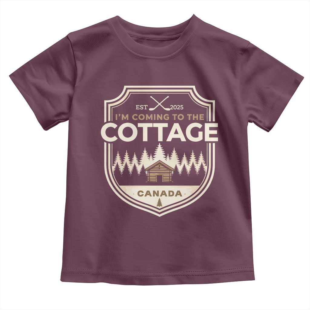 I Am Coming To The Cottage Toddler T Shirt Funny Romance Hockey TS11 Maroon Print Your Wear