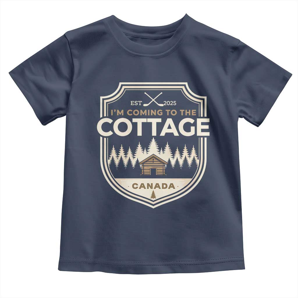 I Am Coming To The Cottage Toddler T Shirt Funny Romance Hockey TS11 Navy Print Your Wear