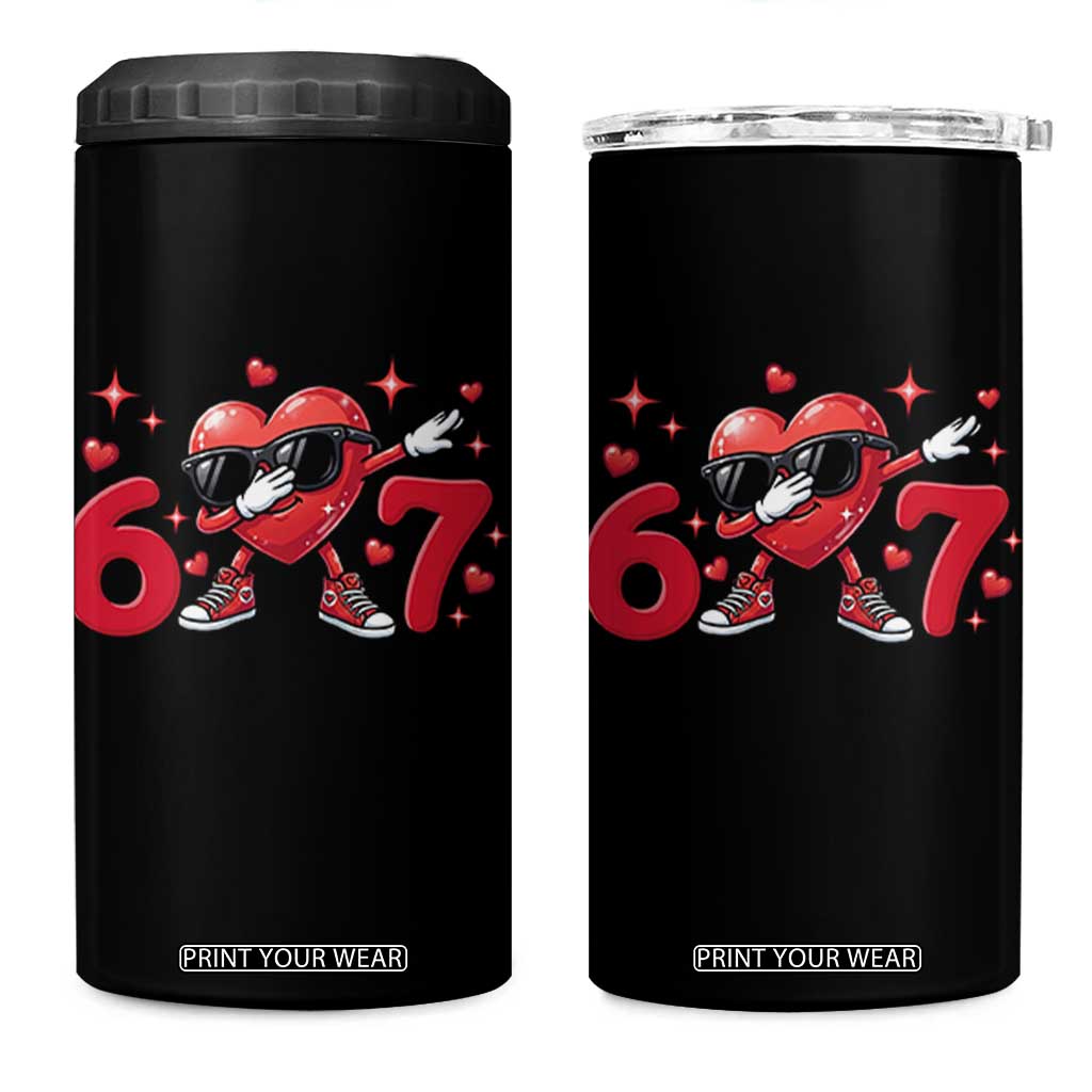 Funny Six Seven 67 Valentines Dabbing Heart 4 in 1 Can Cooler Tumbler TS11 One Size: 16 oz Black Print Your Wear