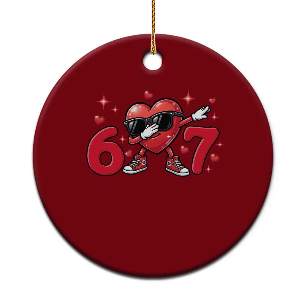 Funny Six Seven 67 Valentines Dabbing Heart Ceramic Ornament TS11 1pc Red Print Your Wear