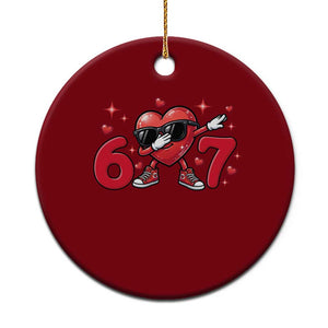 Funny Six Seven 67 Valentines Dabbing Heart Ceramic Ornament TS11 1pc Red Print Your Wear