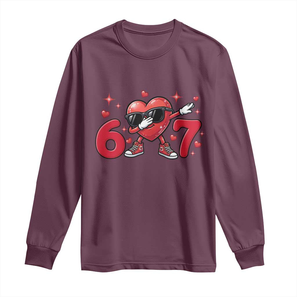 Funny Six Seven 67 Valentines Dabbing Heart Long Sleeve Shirt TS11 Maroon Print Your Wear
