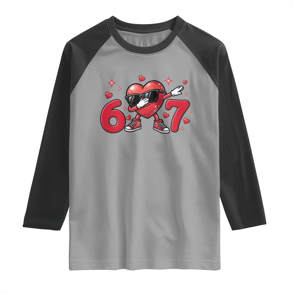 Funny Six Seven 67 Valentines Dabbing Heart Raglan Shirt TS11 Sport Gray Black Print Your Wear