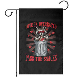 Funny Raccoon Valentine Garden Flag Love Is Overrated Pass The Snacks TS11 Black Print Your Wear
