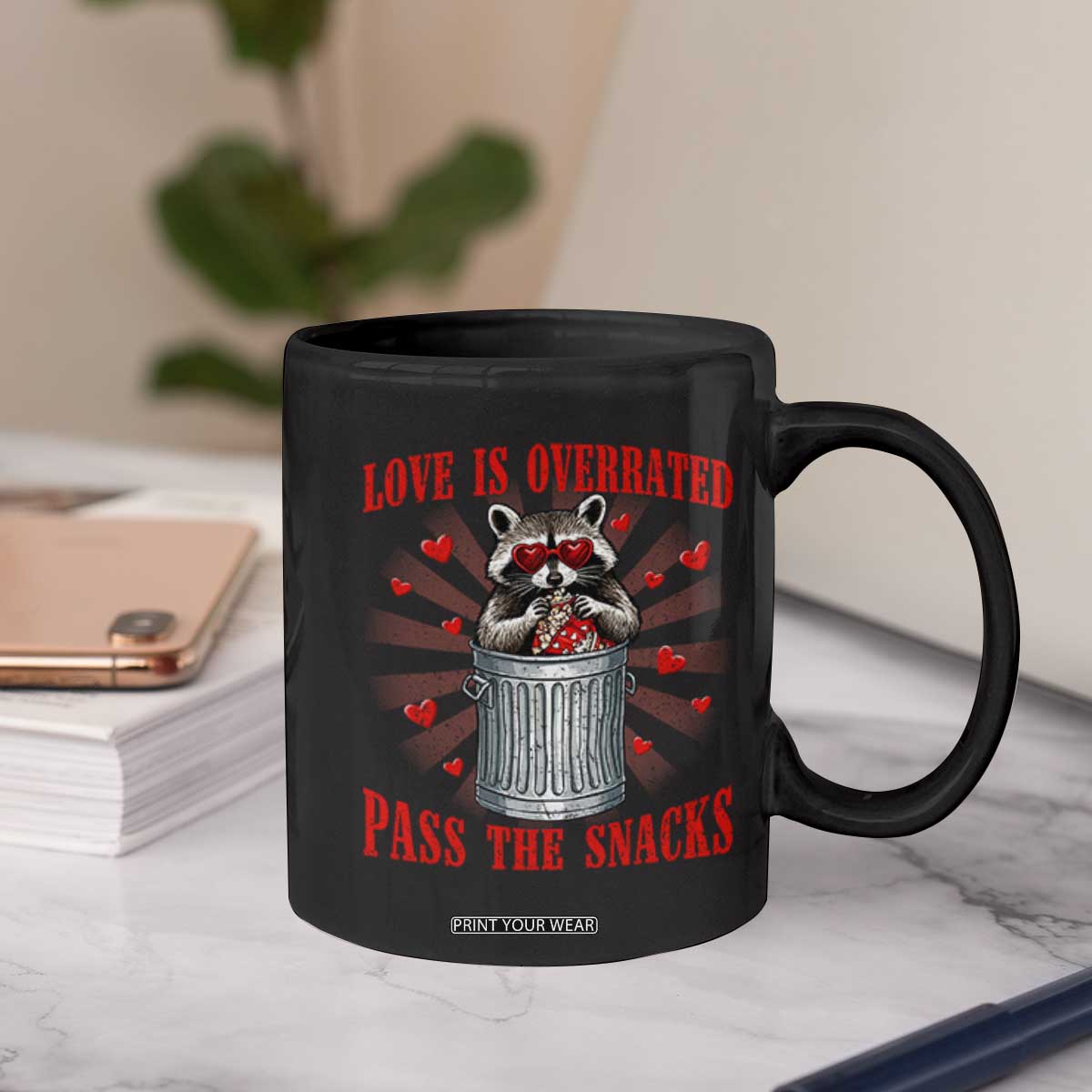 Funny Raccoon Valentine Coffee Mug Love Is Overrated Pass The Snacks TS11 Print Your Wear