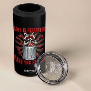 Funny Raccoon Valentine 4 in 1 Can Cooler Tumbler Love Is Overrated Pass The Snacks TS11 Print Your Wear