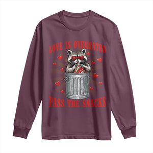Funny Raccoon Valentine Long Sleeve Shirt Love Is Overrated Pass The Snacks TS11 Maroon Print Your Wear
