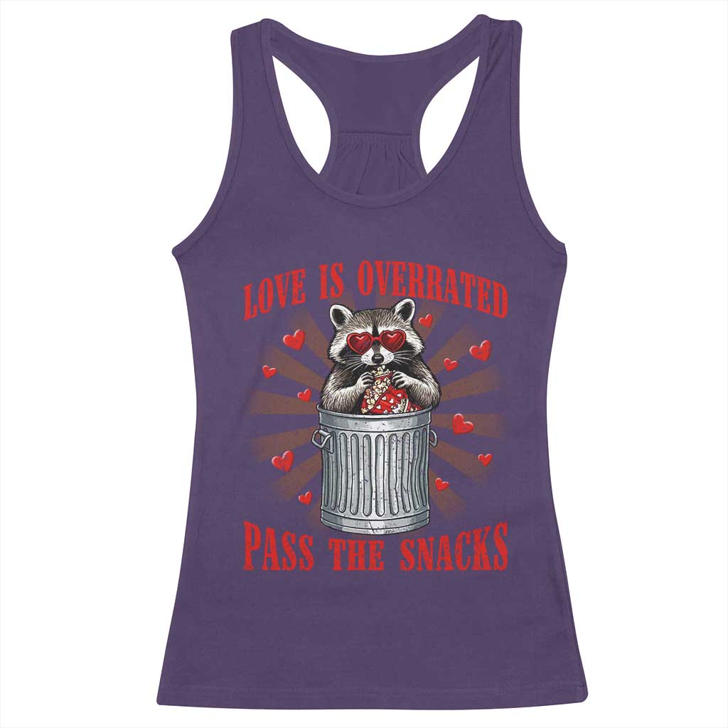 Funny Raccoon Valentine Racerback Tank Top Love Is Overrated Pass The Snacks TS11 Purple Print Your Wear