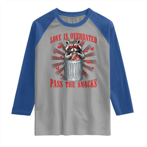 Funny Raccoon Valentine Raglan Shirt Love Is Overrated Pass The Snacks TS11 Sport Gray Royal Print Your Wear