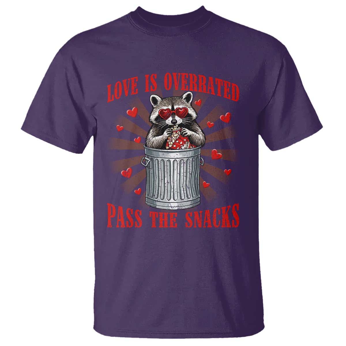 Funny Raccoon Valentine T Shirt Love Is Overrated Pass The Snacks TS11 Purple Print Your Wear