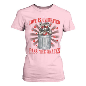 Funny Raccoon Valentine T Shirt For Women Love Is Overrated Pass The Snacks TS11 Light Pink Print Your Wear