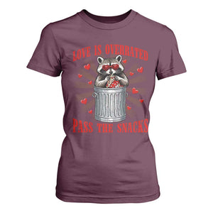 Funny Raccoon Valentine T Shirt For Women Love Is Overrated Pass The Snacks TS11 Maroon Print Your Wear