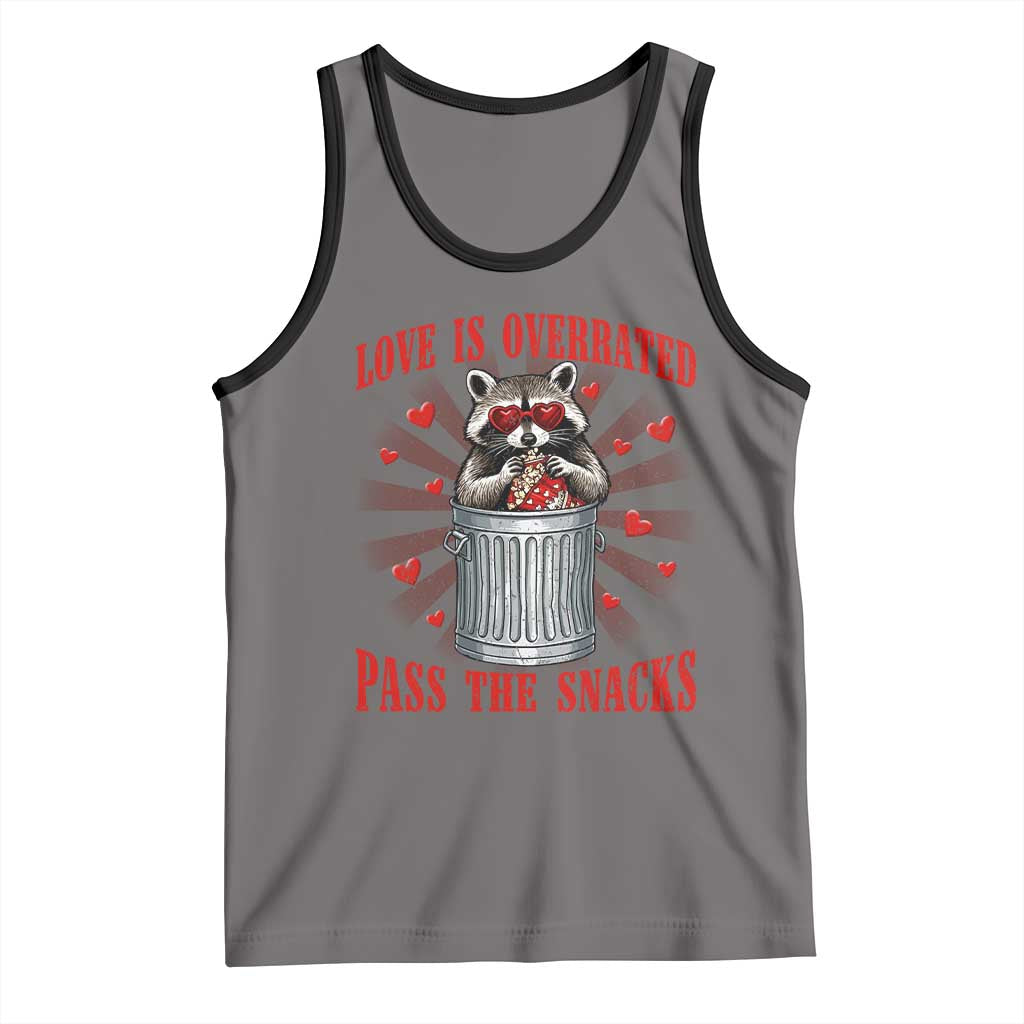 Funny Raccoon Valentine Tank Top Love Is Overrated Pass The Snacks TS11 Deep Heather Black Print Your Wear