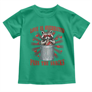 Funny Raccoon Valentine Toddler T Shirt Love Is Overrated Pass The Snacks TS11 Irish Green Print Your Wear